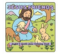 Jesus Friends: Joyful & Gentle Jesus Coloring Book