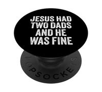Jesus Had Two Dads Easter Men Women Kids PopSockets PopGrip Adhesivo