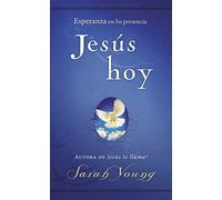 Jesús hoy: Esperanza en Su presencia (Jesus Today)