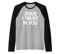 Jesus I Trust In You for Christian Men Women Family Camiseta Manga Raglan