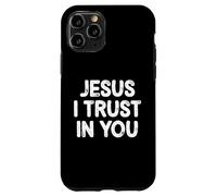 Jesus I Trust In You for Christian Men Women Family Carcasa para iPhone 11 Pro