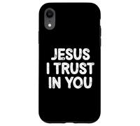 Jesus I Trust In You for Christian Men Women Family Carcasa para iPhone XR