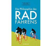 Jesús Ilundáin-Agurruza M. W. Aus Die Philosophie des Radfahrens ( (Tapa blanda)