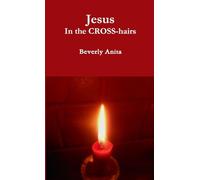 Jesus In the CROSS-hairs