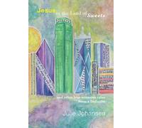Jesus in the Land of Sweets: and other less-winsome tales from a Dallasite