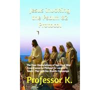 Jesus invoking the Psalm 82 Protocol: The Four Declarations of Spiritual War From Caesarea Philippi to Lazarus's Tomb - The Last Six-Month Campaign ... The Divine Comedy of the Prophets)