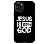 Jesus Is 100 Percent God Christian Faith Statement Carcasa para iPhone 11 Pro