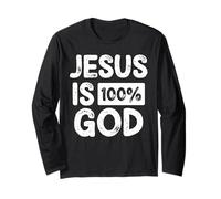 Jesus Is 100 Percent God Christian Faith Statement Manga Larga
