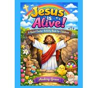 Jesus is Alive!: A Quiet Easter Activity Book for Children