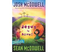 Jesus Is Alive!: Evidence for the Resurrection for Kids