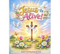 Jesus is Alive!: Jesus Is Alive! Simple,Easy and Bold Easter Coloring Book for Kids