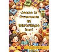 Jesus is Awesome at Christmas Too
