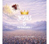 Jesus Is Coming Back!: Maranatha Stories, The Return of Jesus