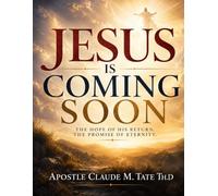 Jesus Is Coming Soon