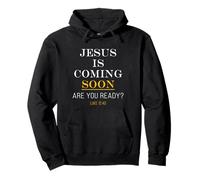 Jesus is Coming Soon - Luke 12:40 Christian English & Greek Sudadera con Capucha