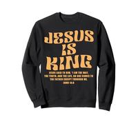 Jesus Is King Bible Verse John 14:6 Christian God Religious Sudadera