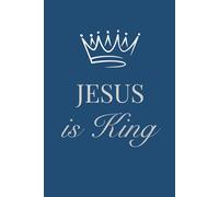 Jesus is King Christian notebook: Christmas notepad, lined, blue, gift for him