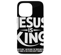 Jesus Is King Juan 14 6 Esperanza Versículo Fe Cristiana Carcasa para iPhone 13 Pro