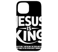 Jesus Is King Juan 14 6 Esperanza Versículo Fe Cristiana Carcasa para iPhone 15