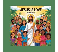 Jesus is love