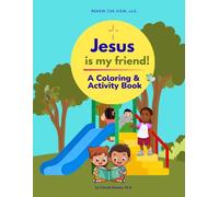 Jesus is my Friend!: A Christian Coloring & Activity Book for Kids Ages 4-8 (Little Ones Growing in Faith)