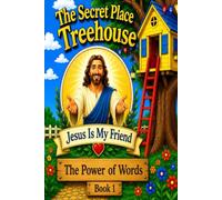 Jesus is My Friend: Power of Your Words