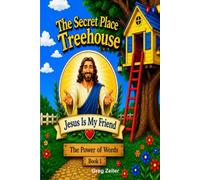 Jesus is My Friend: Power of Your Words (The Secret Place Treehouse)