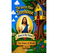 Jesus is My Friend: Power of Your Words (The Secret Place Treehouse)