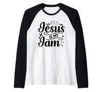 Jesus Is My Jam - Motivación de fe inspiradora Cristiana Camiseta Manga Raglan