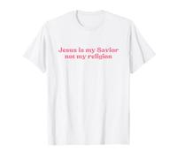 Jesus Is My Savior Not My Religion, Christian Faith Worship Camiseta