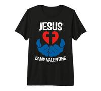 Jesus is My Valentine Funny Valentines Loves Christ Love Day Camiseta Premium