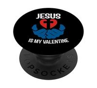 Jesus is My Valentine Funny Valentines Loves Christ Love Day PopSockets PopGrip Adhesivo