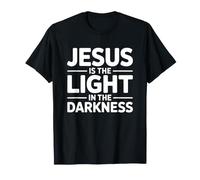Jesus Is The Light In The Darkness Camiseta