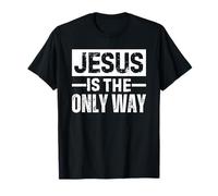 Jesus Is The Only Way Camiseta