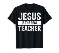 Jesus Is The Real Teacher Escuela Dominical Camiseta