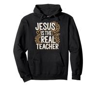 Jesus Is The Real Teacher Escuela Dominical Sudadera con Capucha