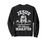 Jesus Is The Ultimate Deadlifter Christian Workout Sudadera