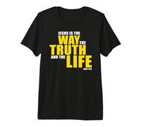 Jesus is The Way The Truth and The Life - John 14:6 Bible Camiseta Premium