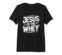 Jesus Is The Whey Camiseta Premium