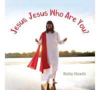 Jesus, Jesus Who Are You?