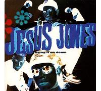 Jesus Jones - Bring It On Down