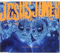 Jesus Jones - The Devil You Know