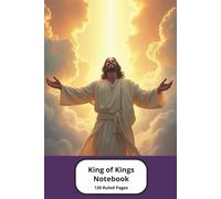 Jesus, King of Kings: Lined Notebook for Faith, Prayer, and Reflection - Design 3: Notebook Design 3