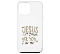 Jesus Let Them See You In Me Retro Christian Design Carcasa para iPhone 12 Pro MAX