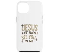 Jesus Let Them See You In Me Retro Christian Design Carcasa para iPhone 13