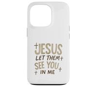 Jesus Let Them See You In Me Retro Christian Design Carcasa para iPhone 13 Pro