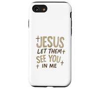 Jesus Let Them See You In Me Retro Christian Design Carcasa para iPhone SE (2020) / 7/8