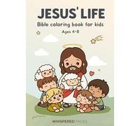 Jesus' Life Bible coloring book for kids: Read & Color Christian Activities for ages 4-8 (Color the Bible)