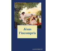 Jésus l'incompris (La Trinité)