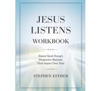 Jesus Listens Workbook: Ensure Sarah Young's Perspective Maintain Their Impact Over Time